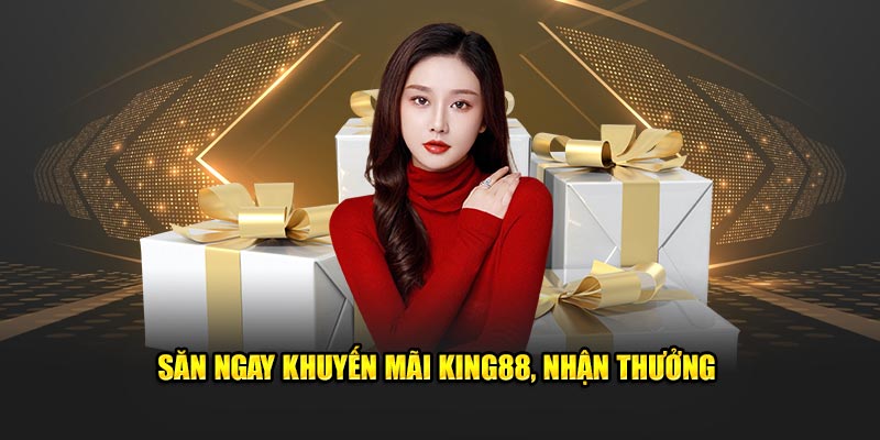 Chương trình chỉ áp dụng cho người chơi mới tại King88 Chương trình chỉ áp dụng cho người chơi mới tại King88